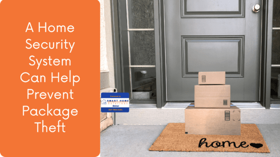 A Home Security System Can Help Prevent Package Theft￼