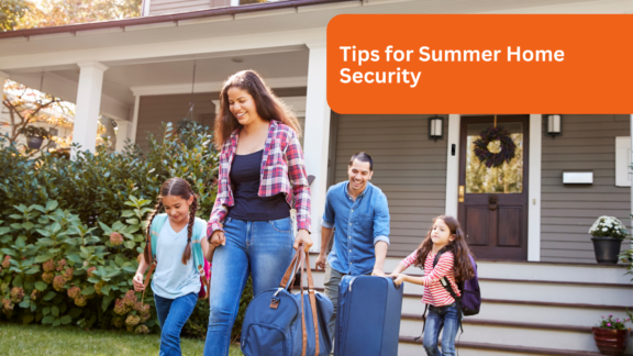 Tips for Summer Home Security: Insights from Home Security Experts