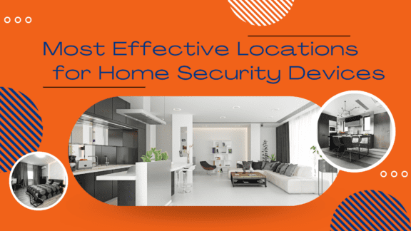 Most Effective Locations for Home Surveillance Devices