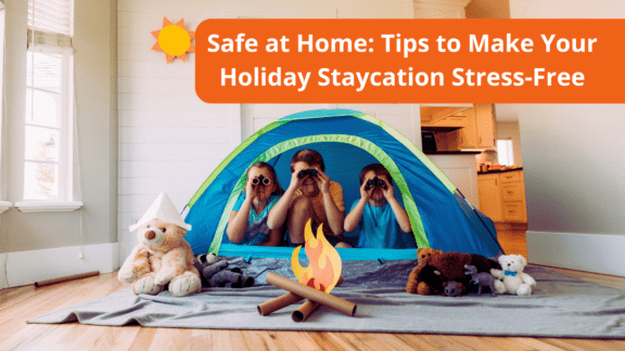 Safe at Home: Tips to Make Your Holiday Staycation Stress-Free